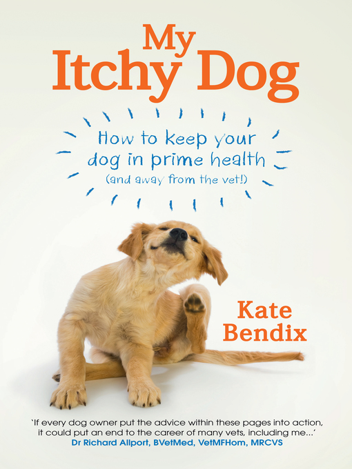 Title details for My Itchy Dog by Kate Bendix - Available